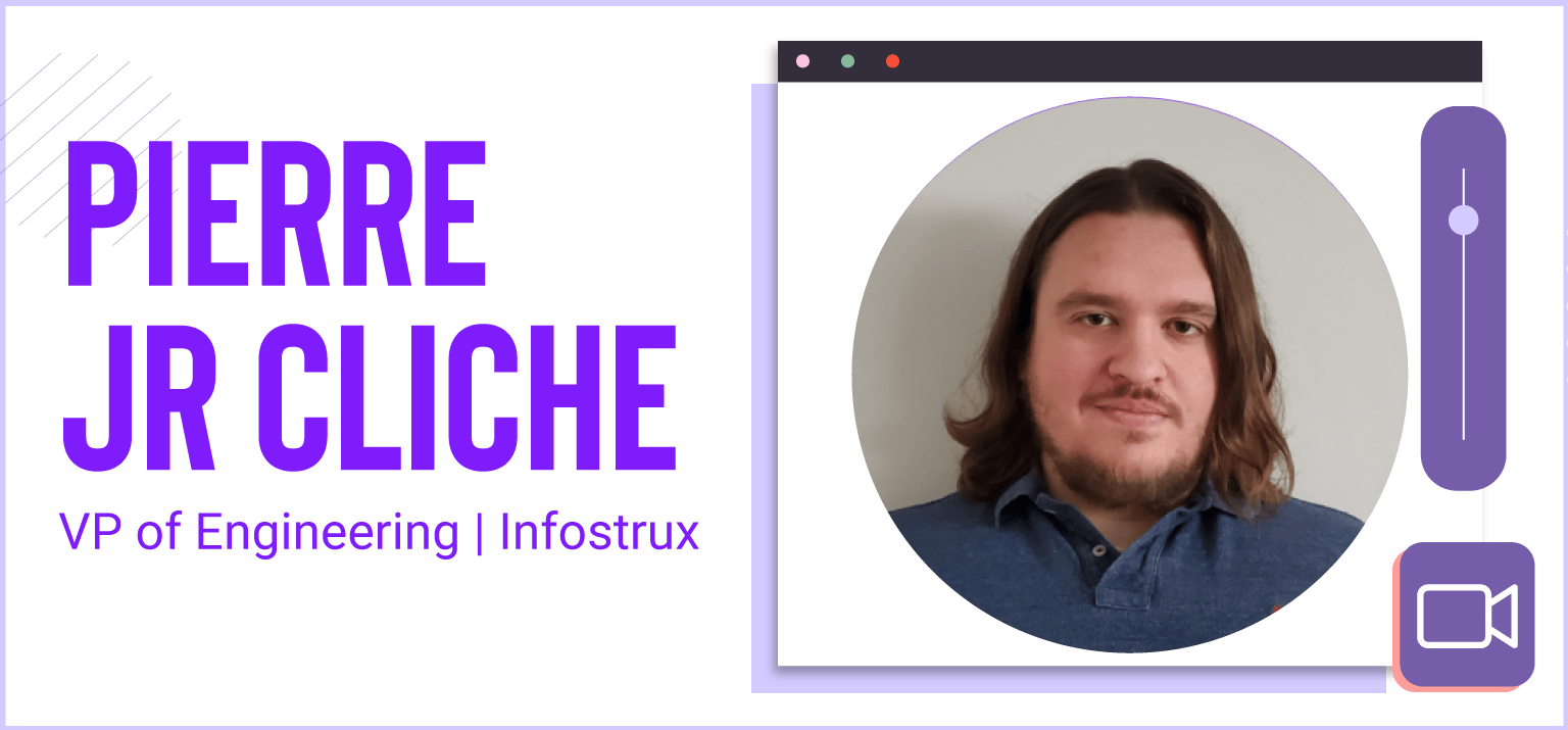 Pierre Jr. Cliche | Infostrux