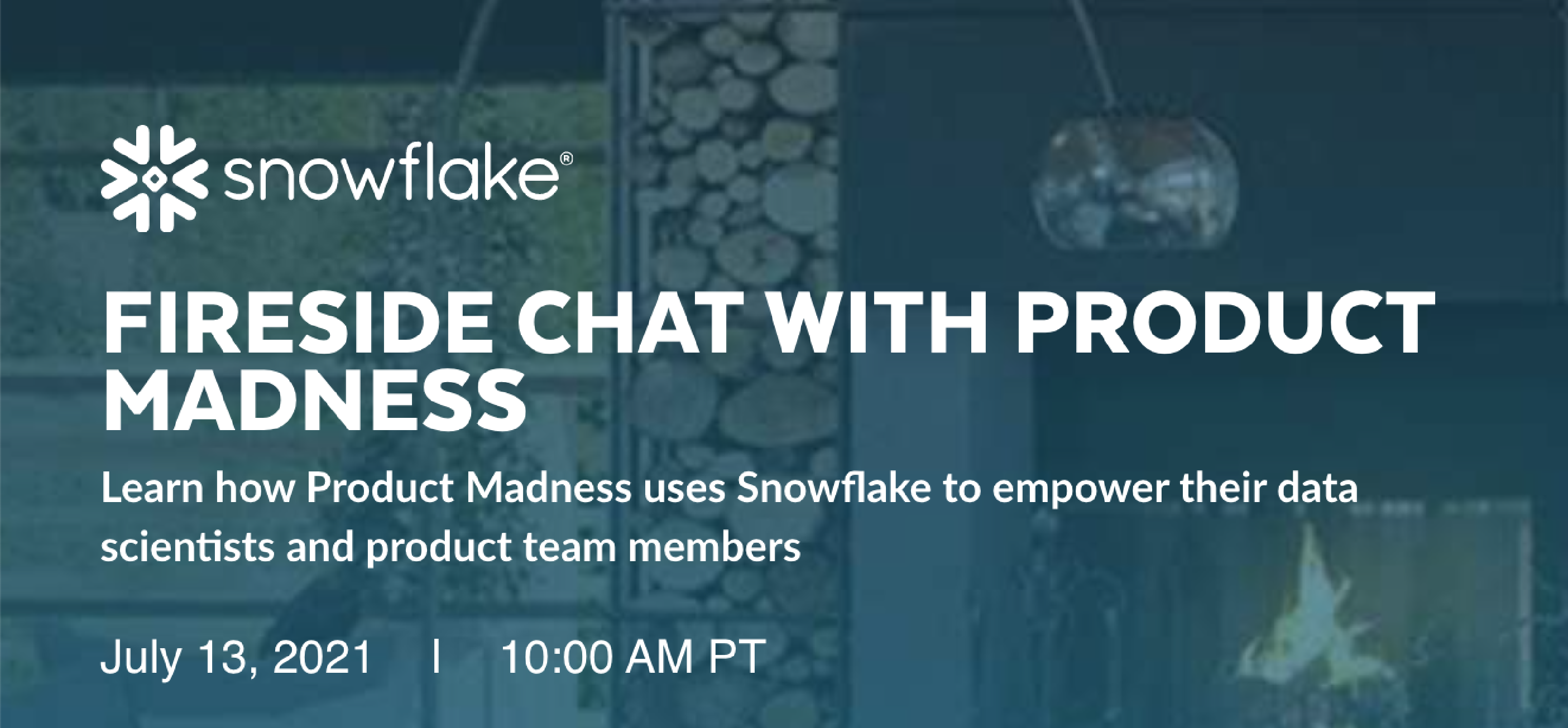 Fireside Chat With Product Madness