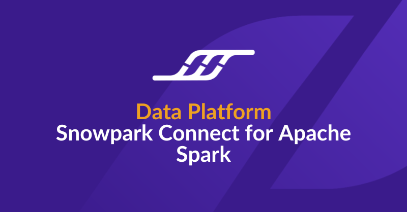 Snowpark Connect for Apache Spark | Infostrux